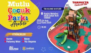 TARSUS’TA “MUTLU ÇOCUK  PARKI” AÇILIYOR